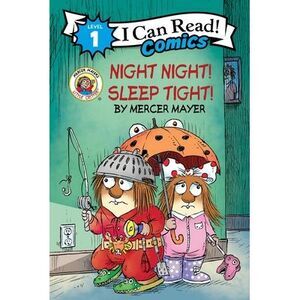 Little Critter: Night Night! Sleep Tight! -- Mercer Mayer